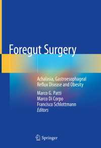 Foregut Surgery : Achalasia, Gastroesophageal Reflux Disease and Obesity
