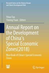 Annual Report on the Development of China’s Special Economic Zones(2018) : Blue Book of China's Special Economic Zones
