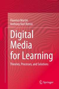 Digital Media for Learning : Theories, Processes, and Solutions