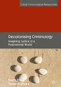 Decolonising Criminology : Imagining Justice in a Postcolonial World