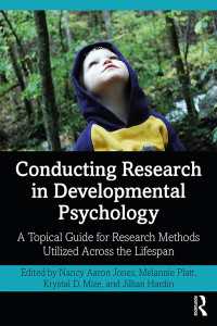 Conducting Research in Developmental Psychology : A Topical Guide for Research Methods Utilized Across the Lifespan