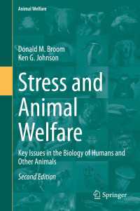 Stress and Animal Welfare〈Second Edition 2019〉 : Key Issues in the Biology of Humans and Other Animals（2）