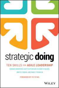 Strategic Doing : Ten Skills for Agile Leadership