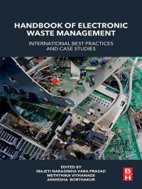 電気電子機器廃棄物管理ハンドブック<br>Handbook of Electronic Waste Management : International Best Practices and Case Studies