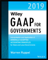 Wiley社　政府のGAAP（2019年版）<br>Wiley GAAP for Governments 2019 : Interpretation and Application of Generally Accepted Accounting Principles for State and Local Governments