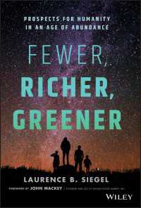 Fewer, Richer, Greener : Prospects for Humanity in an Age of Abundance