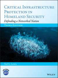 国土安全保障における重要インフラ保護（第３版）<br>Critical Infrastructure Protection in Homeland Security : Defending a Networked Nation（3）