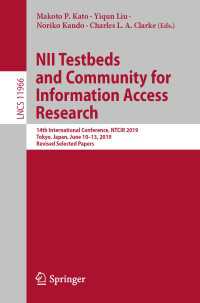 NII Testbeds and Community for Information Access Research : 14th International Conference, NTCIR 2019, Tokyo, Japan, June 10–13, 2019, Revised Selected Papers