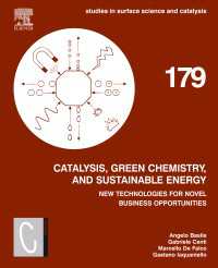 Catalysis, Green Chemistry and Sustainable Energy : New Technologies for Novel Business Opportunities