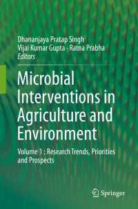 Microbial Interventions in Agriculture and Environment : Volume 1 : Research Trends, Priorities and Prospects