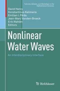 非線形の水の波：学際的接点<br>Nonlinear Water Waves〈1st ed. 2019〉 : An Interdisciplinary Interface