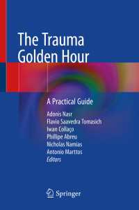 The Trauma Golden Hour : A Practical Guide