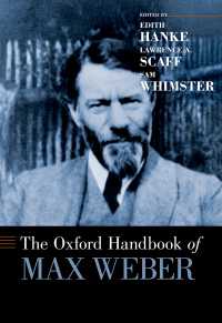 オックスフォード版　マックス・ヴェーバー・ハンドブック<br>The Oxford Handbook of Max Weber