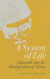 A System of Life : Mawdudi and the Ideologisation of Islam