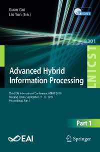 Advanced Hybrid Information Processing : Third EAI International Conference, ADHIP 2019, Nanjing, China, September 21–22, 2019, Proceedings, Part I