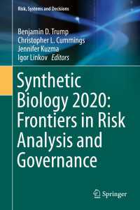 Synthetic Biology 2020: Frontiers in Risk Analysis and Governance〈1st ed. 2020〉