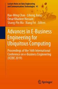 Advances in E-Business Engineering for Ubiquitous Computing : Proceedings of the 16th International Conference on e-Business Engineering (ICEBE 2019)