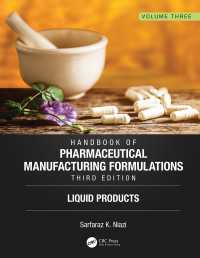 Handbook of Pharmaceutical Manufacturing Formulations, Third Edition : Volume Three, Liquid Products（3 NED）