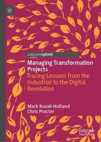 Managing Transformation Projects : Tracing Lessons from the Industrial to the Digital Revolution