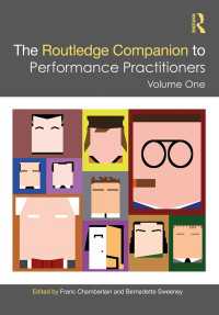The Routledge Companion to Performance Practitioners : Volume One
