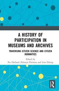 博物館・アーカイブにおける参加の歴史：市民科学と市民人文学を拓く<br>A History of Participation in Museums and Archives : Traversing Citizen Science and Citizen Humanities