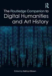 ラウトレッジ版　美術史とデジタル人文学必携<br>The Routledge Companion to Digital Humanities and Art History