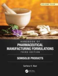 Handbook of Pharmaceutical Manufacturing Formulations, Third Edition : Volume Four, Semisolid Products（3 NED）