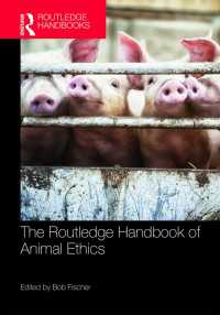 ラウトレッジ版　動物倫理ハンドブック<br>The Routledge Handbook of Animal Ethics