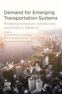 Demand for Emerging Transportation Systems : Modeling Adoption, Satisfaction, and Mobility Patterns