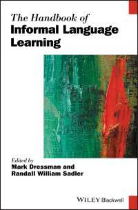 ブラックウェル版　インフォーマル語学学習ハンドブック<br>The Handbook of Informal Language Learning
