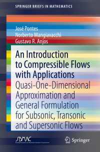 An Introduction to Compressible Flows with Applications : Quasi-One-Dimensional Approximation and General Formulation for Subsonic, Transonic and Supersonic Flows