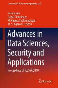 Advances in Data Sciences, Security and Applications : Proceedings of ICDSSA 2019