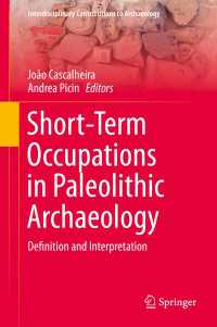Short-Term Occupations in Paleolithic Archaeology〈1st ed. 2020〉 : Definition and Interpretation