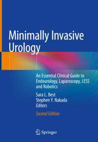Minimally Invasive Urology〈Second Edition 2020〉 : An Essential Clinical Guide to Endourology, Laparoscopy, LESS and Robotics（2）
