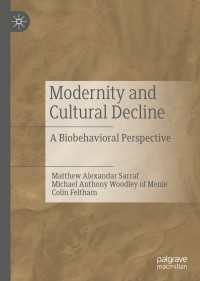 Modernity and Cultural Decline〈1st ed. 2019〉 : A Biobehavioral Perspective