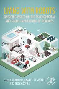 人と相互作用するロボット：心理学・社会学的最新論点<br>Living with Robots : Emerging Issues on the Psychological and Social Implications of Robotics