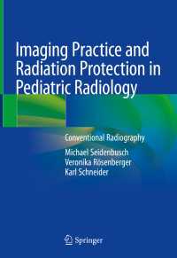 Imaging Practice and Radiation Protection in Pediatric Radiology : Conventional Radiography