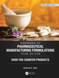 Handbook of Pharmaceutical Manufacturing Formulations, Third Edition : Volume Five, Over-the-Counter Products（3 NED）