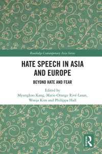 ヘイトスピーチのアジア・ヨーロッパ比較研究<br>Hate Speech in Asia and Europe : Beyond Hate and Fear