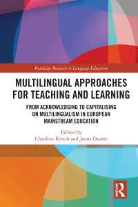 Multilingual Approaches for Teaching and Learning : From Acknowledging to Capitalising on Multilingualism in European Mainstream Education