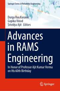 Advances in RAMS Engineering : In Honor of Professor Ajit Kumar Verma on His 60th Birthday