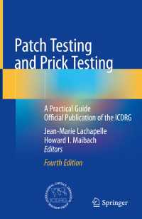 パッチテストとプリックテスト：ICDRD公式実施ガイド（第４版）<br>Patch Testing and Prick Testing〈4th ed. 2020〉 : A Practical Guide Official Publication of the ICDRG（4）