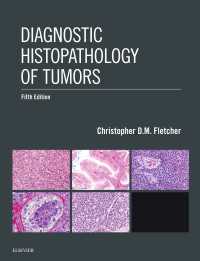 フレッチャー腫瘍の診断組織病理学（第５版・全２巻）<br>Diagnostic Histopathology of Tumors（5）