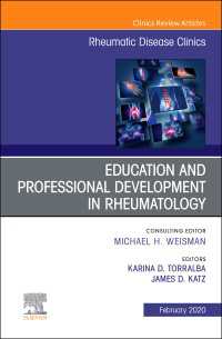 Education and Professional Development in Rheumatology,An Issue of Rheumatic Disease Clinics of North America E-Book : Education and Professional Development in Rheumatology,An Issue of Rheumatic Disease Clinics of North America E-Book