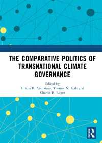 The Comparative Politics of Transnational Climate Governance