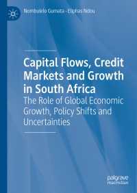 Capital Flows, Credit Markets and Growth in South Africa : The Role of Global Economic Growth, Policy Shifts and Uncertainties