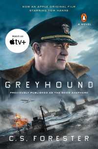 セシル・スコット・フォレスター『駆逐艦キーリング』（原書）<br>Greyhound (Movie Tie-In) : A Novel