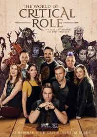 The World of Critical Role : The History Behind the Epic Fantasy