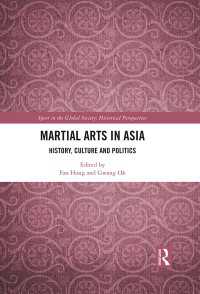 Martial Arts in Asia : History, Culture and Politics