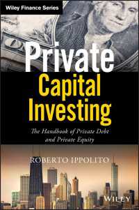 民間債・未公開株投資ハンドブック<br>Private Capital Investing : The Handbook of Private Debt and Private Equity
